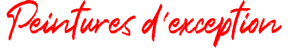 Peintures d’exception